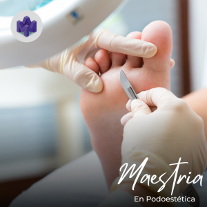 Maestría en Podoestética. Estudiá en Alta Capacitación Profesional